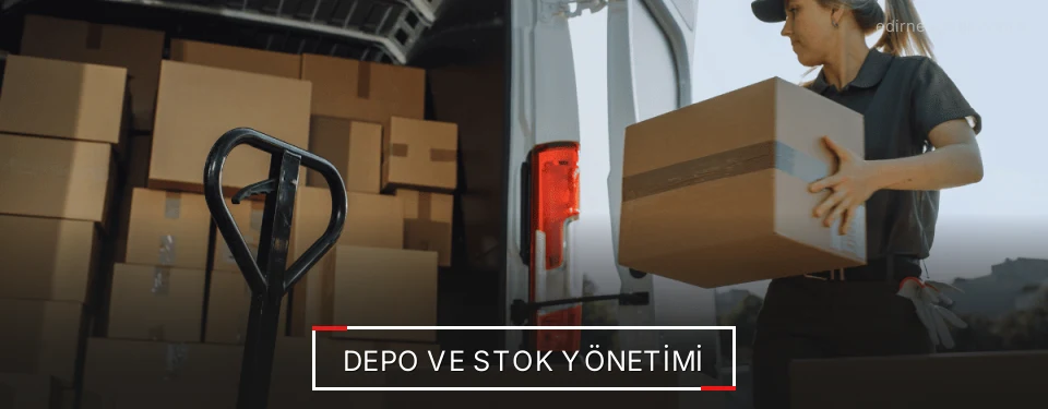 Edirne Depolama Lojistik Firmaları