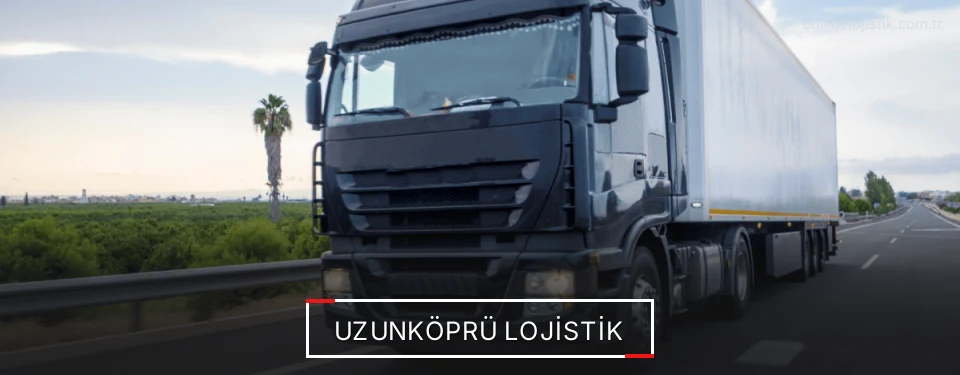 Uzunköprü Lojistik